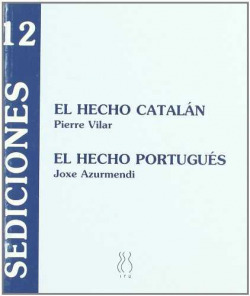 El hecho catalán;El hecho portugués