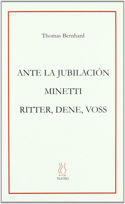 Ante la jubilación; Minetti;Ritter,Dene,Vos