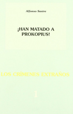 ¡Han matado a Prokopius!;Los crímenes extraños 1