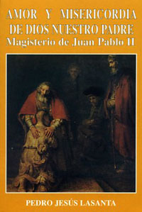 Amor y misericordia de Dios Nuestro Padre