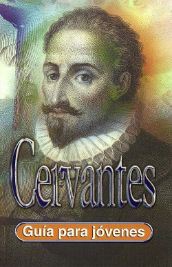 Guia Para Jovenes: Cervantes (Rustica)
