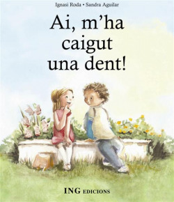 Ay m'ha caigut una dent!