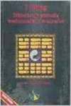I CHING, MÈTODOS DE CONSULTA TRADICIONALES Y AVANZADOS