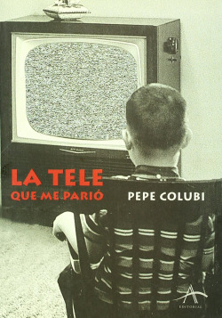 La tele que me parió