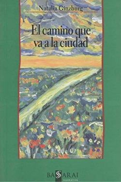 EL CAMINO QUE VA A LA CIUDAD
