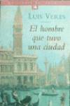 El hombre que tuvo una ciudad