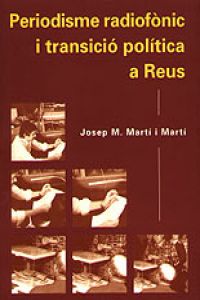 Periodisme radiofònic i transició política a Reus