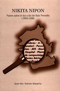 Nikita Nipon. Parers sobre el dia a dia al Baix Penedès (1994-1998)