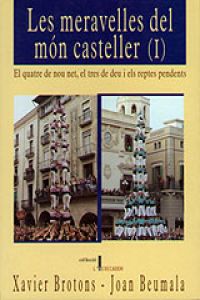 Les meravelles del món casteller (I) (exhaurit)