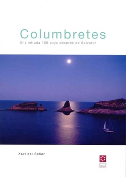 Columbretes : una mirada 100 anys després de Salvator