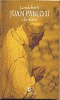 LAS PALABRAS DE JUAN PABLO II A LOS JOVENES