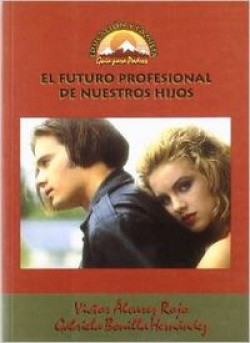 El futuro profesional de nuestros hijos