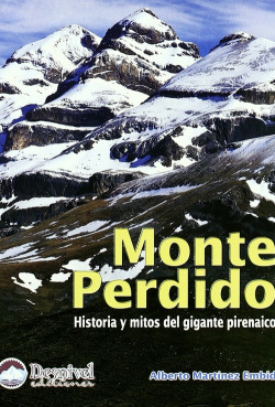 Monte perdido: historias y mitos del gigante pirenaico