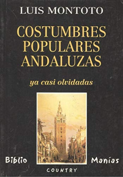 COSTUMBRES POPULARES ANDALUZAS