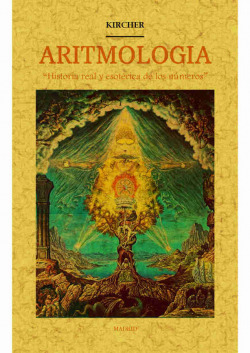 ARITMOLOGIA HISTORIA REAL Y ESOTERICA DE LOS NUMEROS