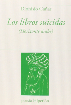 Los libros suicidas: (Horizonte Árabe)