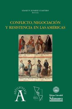 CONFLICTO, NEGOCIACIÓN Y RESISTENCIA EN LAS AMÈRICAS