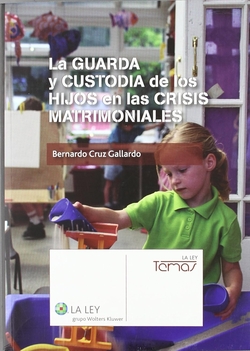 La guarda y custodia de los hijos en crisis matrimoniales