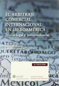 Arbitraje comercial internacional iberoamerica (2ªED.)