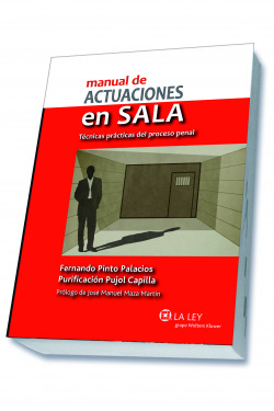 Manual de actuaciones en sala técnica prácticas proceso penal