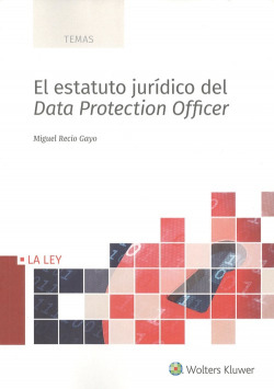 ESTATUTO JURÍDICO DEL DATA PROTECTION OFFICER