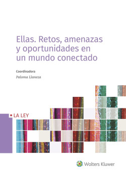 Ellas. Retos, amenazas y oportunidades en un mundo conectado