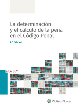DETERMINACIÓN Y EL CÁLCULO DE LA PENA EN EL CÓDIGO PENAL