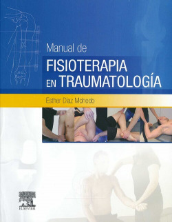 Manual de fisioterapia en Traumatología