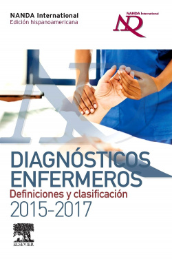 DIAGNÓSTICOS ENFERMEROS. DEFINICIONES 2015-2017. EDICIÓN HISPANOAMERICANA