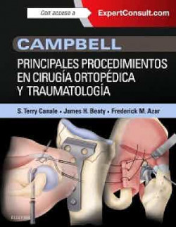PRINCIPALES PROCEDIMIENTOS EN CIRUGÍA ORTOPÈDICA Y TRAUMATOLOGÍA + EXPERTCONSULT