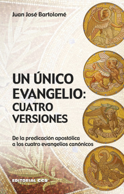 UN UNICO EVANGELIO: CUATRO VERSIONES