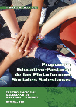 PROPUESTA EDUCATIVO-PASTORAL DE LAS PLATAFORMAS SOCIALES SALESIANAS