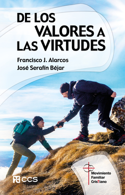 DE LOS VALORES A LOS VIRTUDES