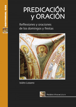 PREDICACION Y ORACION. CICLO A