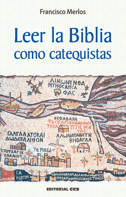 LEER LA BIBLIA COMO CATEQUISTAS