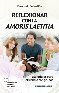 REFLEXIONAR CON LA AMORIS LAETITIA