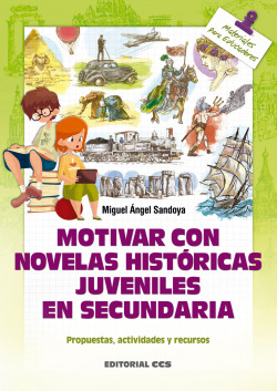MOTIVAR CON NOVELAS HISTORICAS JUVENILES EN SECUNDARIA