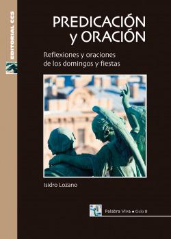 PREDICACION Y ORACION. CICLO B