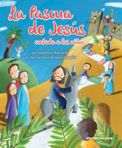 La Pascua de Jesús contada a los niños