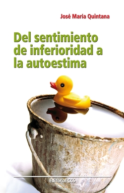 DEL SENTIMIENTO DE INFERIORIDAD A LA AUTOESTIMA