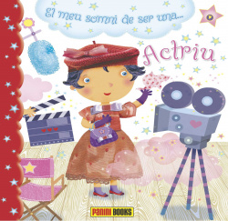El meu somni de ser una... actriu