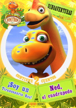¡Soy un tiranosaurio Rex!/Ned, el cuadrupedo