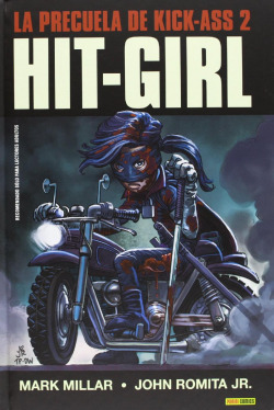 Hit-Girl. Precuela de Kick-Ass nº2