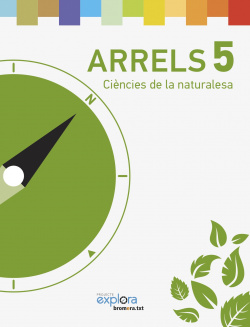 Ciencies naturalesa 5e.primaria. Arrels. Projecte explora