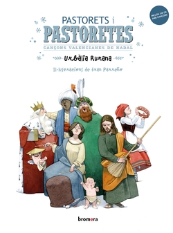 Pastorets i pastoretes. CanÇons valencianes de Nadal