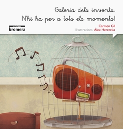 Galeria dels invents. N'hi ha per a tots el moments