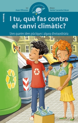 I TU, QUÈ FAS CONTRA EL CANVI CLIMÀTIC?