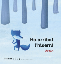 HA ARRIBAT L´HIVERN!