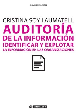 Auditoría de la información. Identificar y explotar la información en las organizaciones