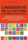 L'adquisició de la lectura i les seves dificultats